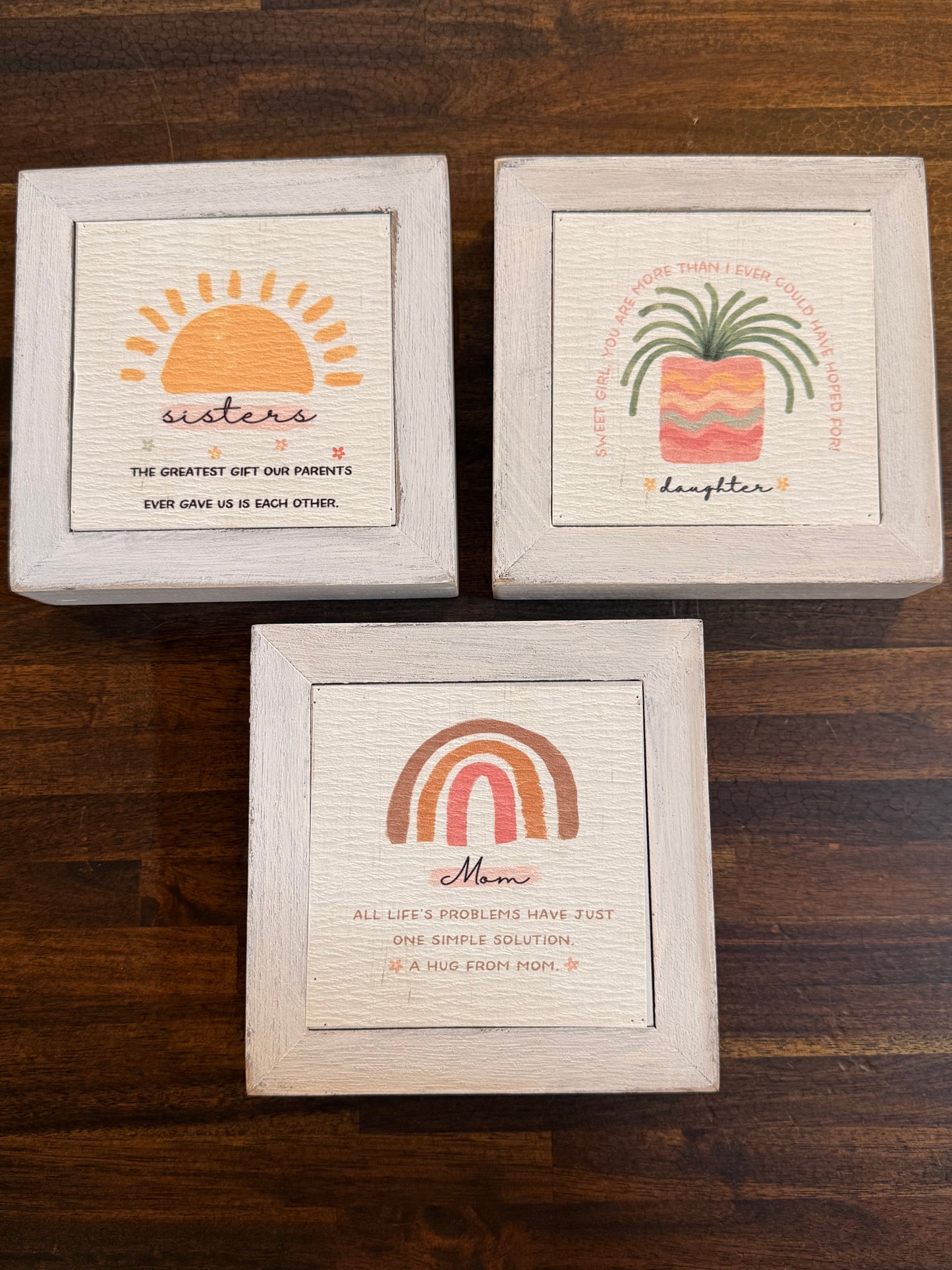 Mothers, Daughters, Sisters Wooden Plaques